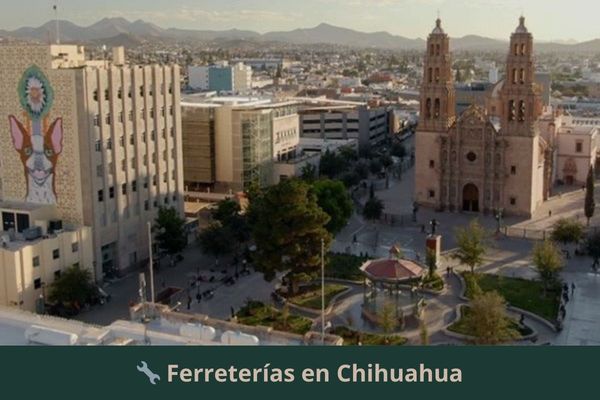 Ferreterías en Chihuahua