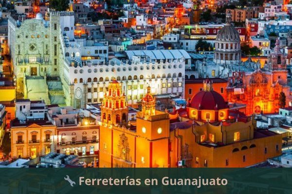 Ferreterías en Guanajuato