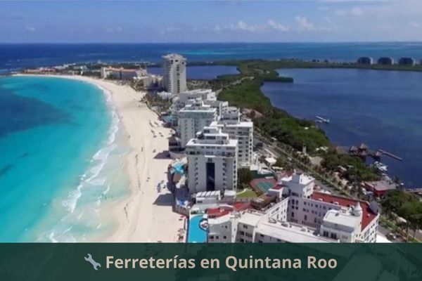 Ferreterías en Quintana Roo