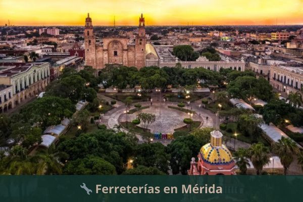 Ferreterías en Mérida