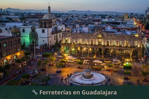Ferreterías en Guadalajara
